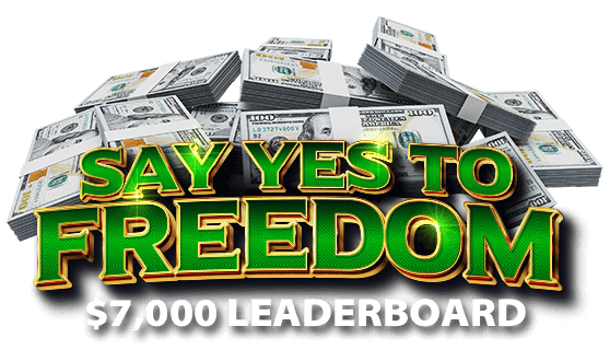 $7,000 Say YES to Freedom Leaderboard