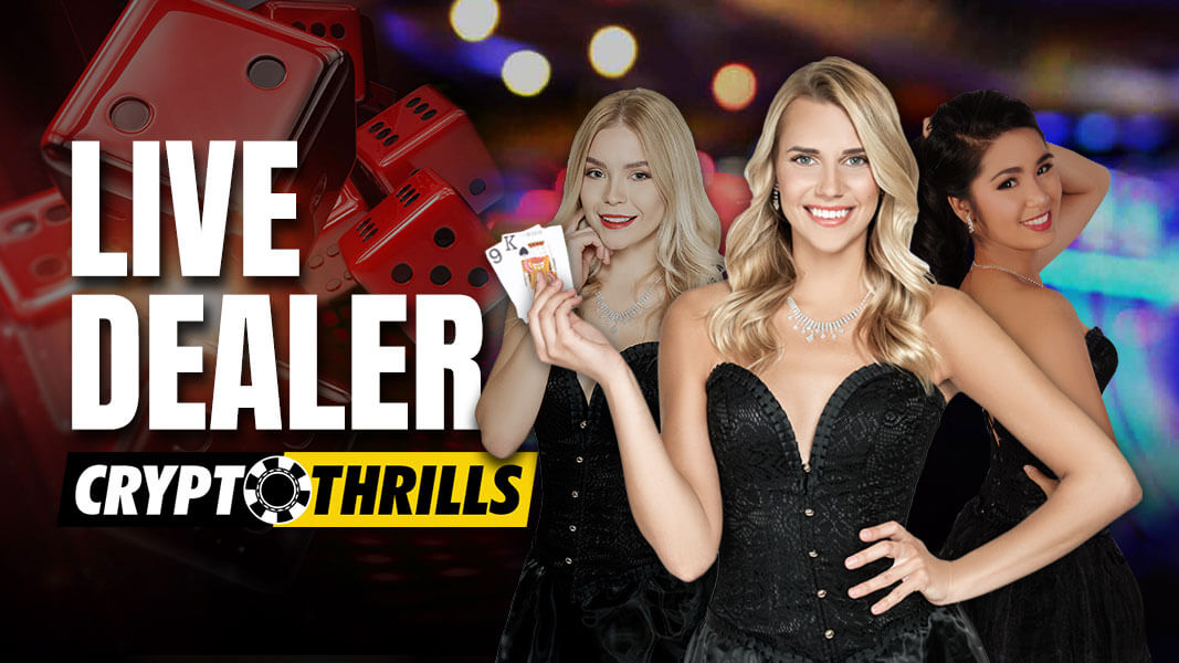 Live Dealer Now Available at Crypto Thrills