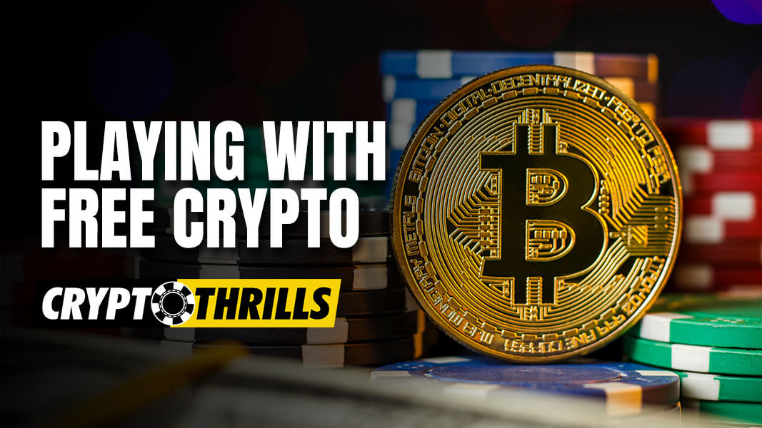 How to play with Free Crypto
